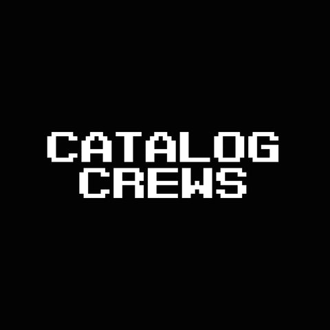 Catalog Crews