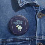 "The Blue Duck Theory" Pin