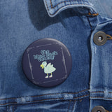 "The Blue Duck Theory" Pin