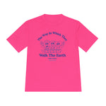 "The Way In Which They Walk The Earth"  Walkathon Moisture Wicking Tee