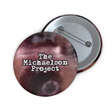 "The Michaelson Project" Pin