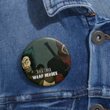 "Wrap Heroes" Pin