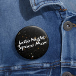 "Late Night Space Man" Pin