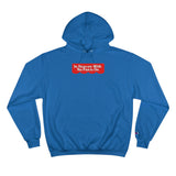 "IHWNPO" Champion Hoodie