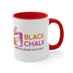 "America Runs On Chalk" Coffee Mug, 11oz