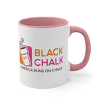 "America Runs On Chalk" Coffee Mug, 11oz