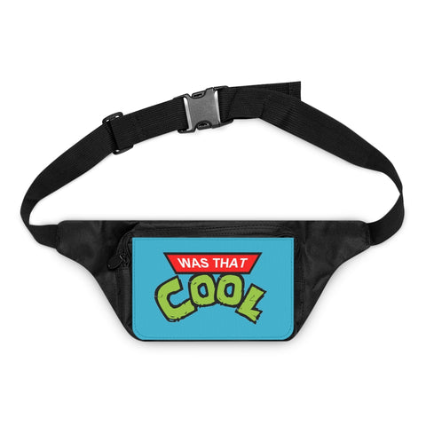 "Was That Cool?" Fanny Pack